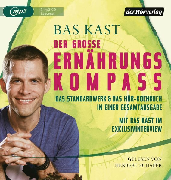 Der große Ernährungskompass, 2 MP3-CDs von Bas Kast - Hörbücher