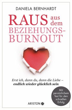 Raus aus dem Beziehungs-Burnout - Bernhardt, Daniela