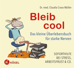 Bleib cool - Croos-Müller, Claudia