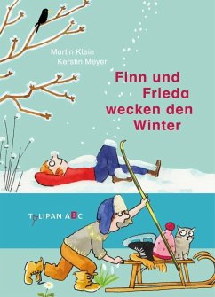 Finn und Frieda wecken den Winter - Klein, Martin