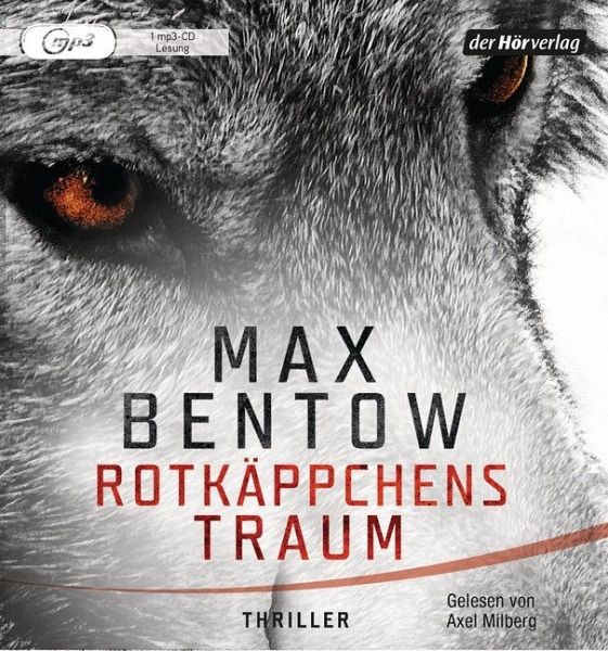 Rotkäppchens Traum von Max Bentow - Hörbücher portofrei bei bücher.de