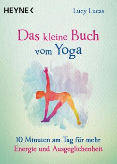 Das kleine Buch vom Yoga / Das kleine Buch Bd.11 - Lucas, Lucy