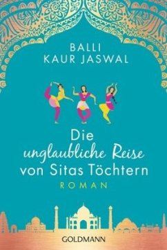 Die unglaubliche Reise von Sitas Töchtern - Jaswal, Balli Kaur