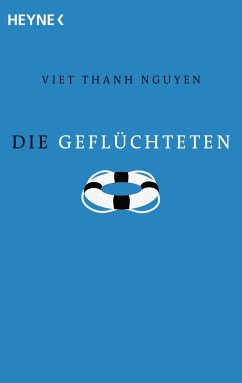Die Geflüchteten - Nguyen, Viet Thanh