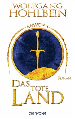 Das tote Land / Enwor Bd.3 - Hohlbein, Wolfgang