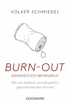 Burn-out ganzheitlich behandeln - Schmiedel, Volker