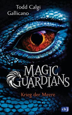 Magic Guardians - Krieg der Meere - Gallicano, Todd Calgi