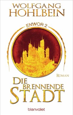 Die brennende Stadt / Enwor Bd.2 - Hohlbein, Wolfgang