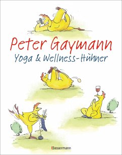 Yoga- und Wellness-Hühner - Gaymann, Peter