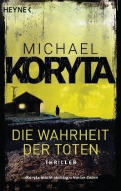 Die Wahrheit der Toten - Koryta, Michael