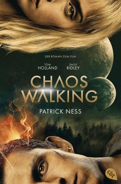 Chaos Walking - Der Roman zum Film / Chaos Walking Bd.1 - Ness, Patrick