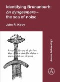Identifying Brunanburh: on dyngesmere - the sea of noise