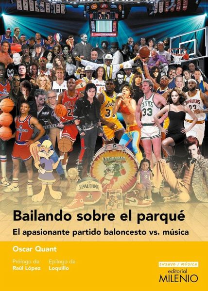 Bailando sobre el parqué : el apasionante partido baloncesto vs. música