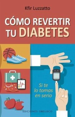 Como Revertir Tu Diabetes - Luzzatto, Kfir