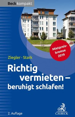 Richtig vermieten - beruhigt schlafen! (eBook, ePUB) - Ziegler, Helge; Stark, Ralf