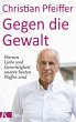 Gegen die Gewalt - Bild 1