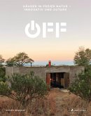 Off. Häuser in freier Natur - innovativ und autark