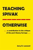 Teaching Spivak¿Otherwise