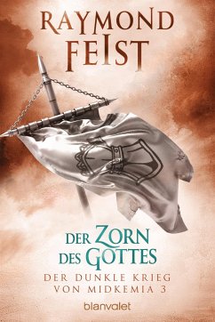 Der Zorn des Gottes / Der dunkle Krieg von Midkemia Bd.3 - Feist, Raymond