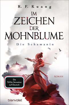 Die Schamanin / Im Zeichen der Mohnblume Bd.1 - Kuang, R. F.
