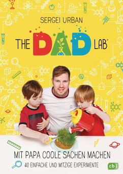 TheDadLab - Mit Papa coole Sachen machen - Urban, Sergei