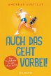 Auch das geht vorbei! - Bild 1