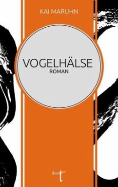 Vogelhälse - Maruhn, Kai