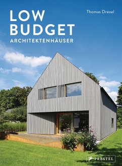 Low Budget Architektenhäuser - Drexel, Thomas