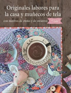 Originales labores para la casa y muñecos de tela con motivos de otoño y de invierno Tilda - Finnanger, Tone