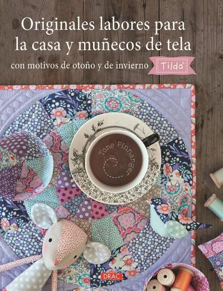 Originales labores para la casa y muñecos de tela con motivos de otoño y de invierno Tilda