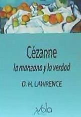 Cézanne : la manzana y la verdad - Lawrence, D. H.