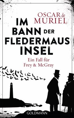 Im Bann der Fledermausinsel / Frey & McGray Bd.4 - Muriel, Oscar de