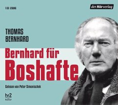 Bernhard für Boshafte - Bernhard, Thomas