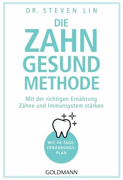 Die Zahn-gesund-Methode - Lin, Steven