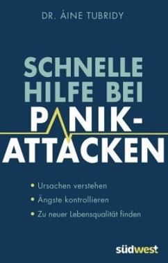 Schnelle Hilfe bei Panikattacken - Tubridy, Áine