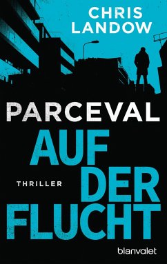 Auf der Flucht / Ralf Parceval Bd.2 - Landow, Chris