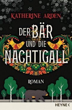 Der Bär und die Nachtigall / Winternacht-Trilogie Bd.1 - Arden, Katherine