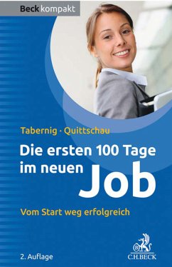 Die ersten 100 Tage im neuen Job (eBook, ePUB) - Tabernig, Christina; Quittschau, Anke