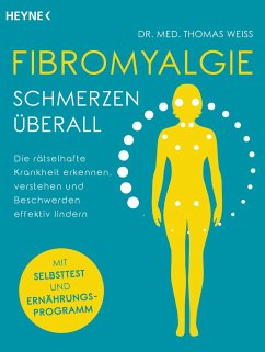 Fibromyalgie - Schmerzen überall - Weiss, Thomas