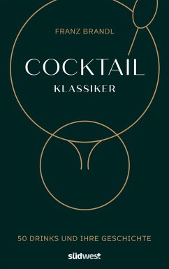 Cocktail Klassiker - Brandl, Franz