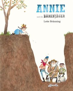 ANNIE und die Bärenjäger - Bräuning, Lotte