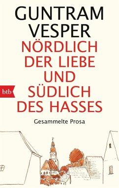 Nördlich der Liebe und südlich des Hasses - Vesper, Guntram