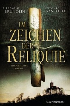 Im Zeichen der Reliquie - Brunoldi, Pierpaolo;Santoro, Antonio