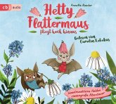 Hetty Flattermaus fliegt hoch hinaus / Hetty Flattermaus Bd.1 (2 Audio-CDs)