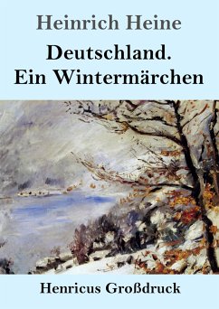 Deutschland. Ein Wintermärchen (Großdruck) - Heine, Heinrich