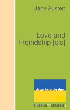 Love and Freindship [sic] (eBook, ePUB) - Austen, Jane