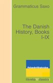 The Danish History, Books I-IX (eBook, ePUB)