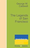 The Legends of San Francisco (eBook, ePUB)