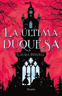 La última duquesa - Powell, Laura