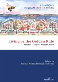 Living by the Golden Rule: Mentor - Scholar - World Citizen (eBook, ePUB)
